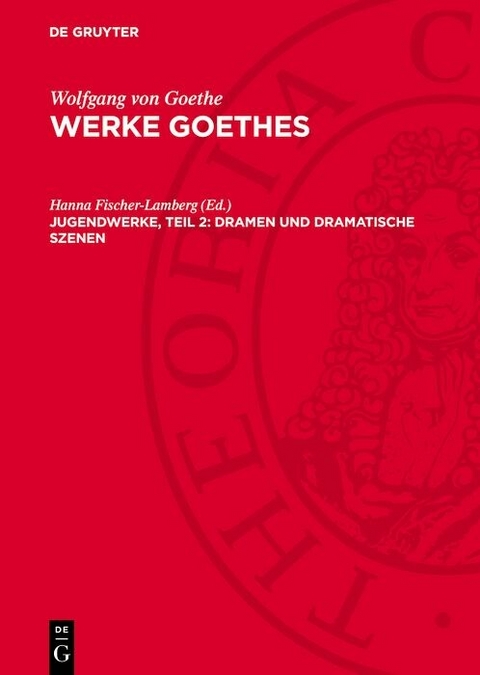 Jugendwerke, Teil 2: Dramen und Dramatische Szenen - 