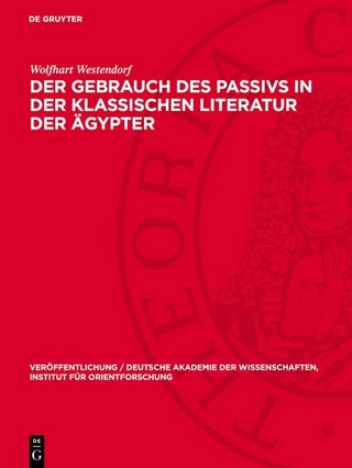 Der Gebrauch des Passivs in der klassischen Literatur der Ägypter