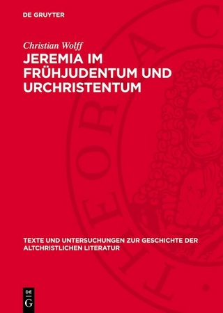 Jeremia im Frühjudentum und Urchristentum