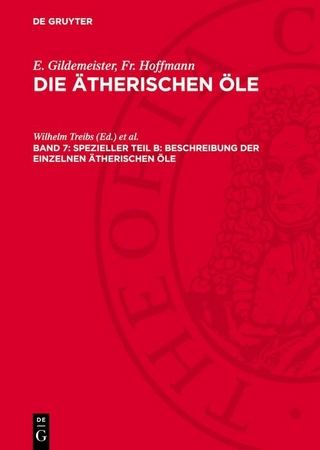 Die Öle der Dikotyledonen (Familien der Labiaten bis einschließlich der Compositen)