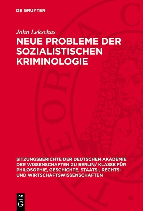 Neue Probleme der sozialistischen Kriminologie - John Lekschas