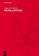 Metallphysik - Gustav E. R. Schulze