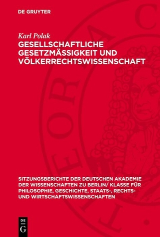 Gesellschaftliche Gesetzmässigkeit und Völkerrechtswissenschaft