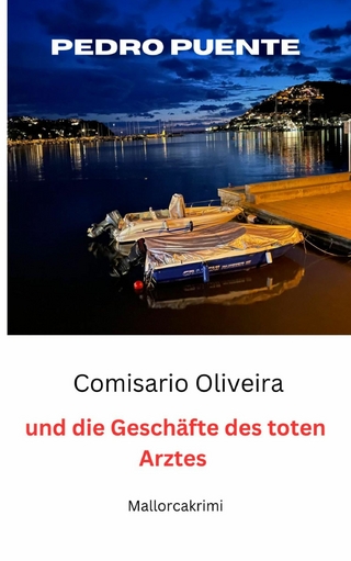 Comisario Oliveira und die Geschäfte des toten Arztes