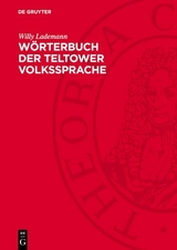 W&ouml;rterbuch der Teltower Volkssprache - Willy Lademann