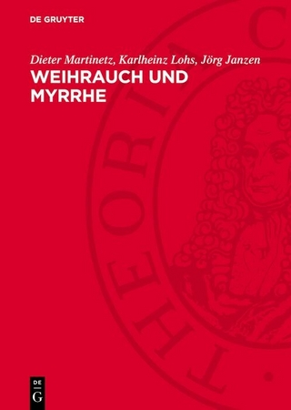 Weihrauch und Myrrhe