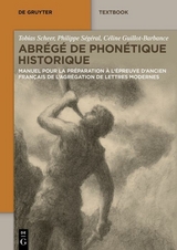 Abr&eacute;g&eacute; de Phon&eacute;tique Historique - Tobias Scheer, Philippe S&eacute;g&eacute;ral, C&eacute;line Guillot-Barbance