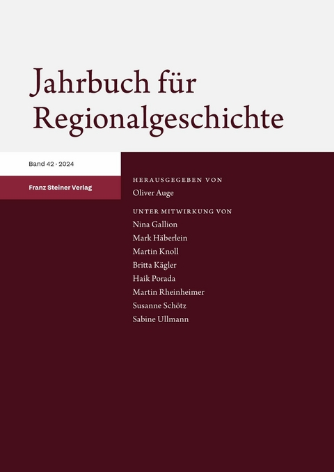 Jahrbuch f&uuml;r Regionalgeschichte 42 (2024) - 