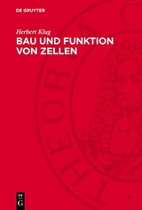 Bau und Funktion von Zellen - Herbert Klug