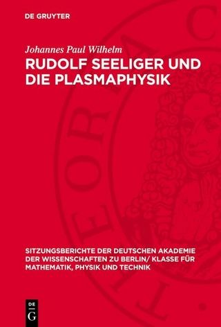 Rudolf Seeliger und die Plasmaphysik