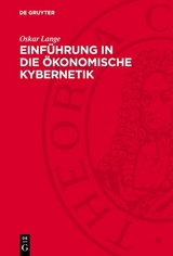 Einf&uuml;hrung in die &ouml;konomische Kybernetik - Oskar Lange