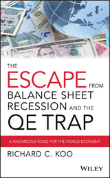 The Escape from Balance Sheet Recession and the QE Trap - Richard C. Koo