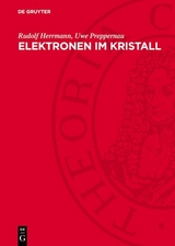 Elektronen im Kristall - Rudolf Herrmann, Uwe Preppernau