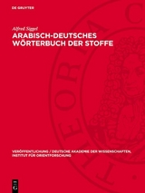 Arabisch-deutsches W&ouml;rterbuch der Stoffe - Alfred Siggel