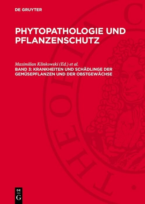 Krankheiten und Sch&auml;dlinge der Gem&uuml;sepflanzen und der Obstgew&auml;chse - 