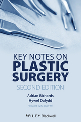 Key Notes on Plastic Surgery -  Hywel Dafydd,  Adrian Richards