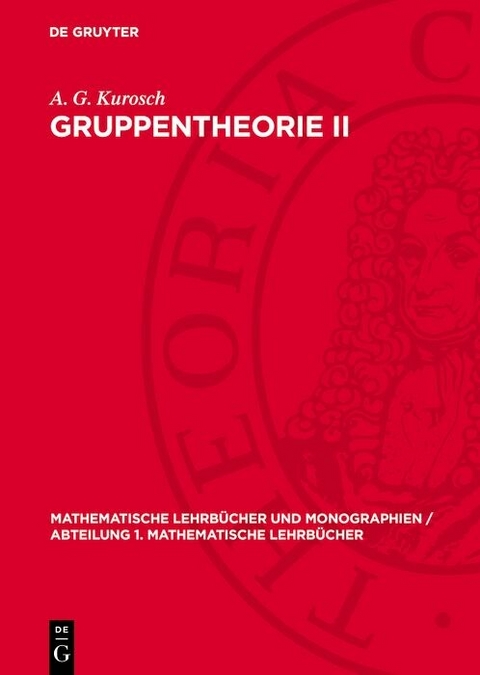 Gruppentheorie II - A. G. Kurosch