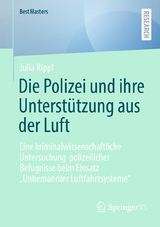 Die Polizei und ihre Unterstützung aus der Luft -  Julia Rippl