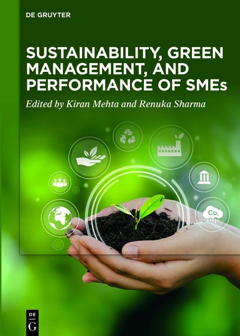 Sustainability, Green Management, and Performance of SMEs - 