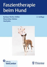Faszientherapie beim Hund - Barbara Welter-B&ouml;ller, Maximilian Welter, Hedi John
