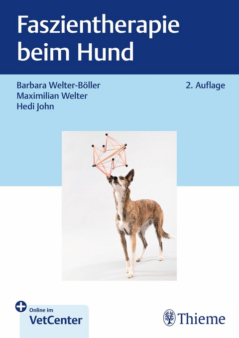 Faszientherapie beim Hund - Barbara Welter-B&ouml;ller, Maximilian Welter, Hedi John