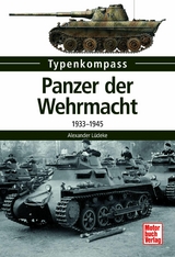 Panzer der Wehrmacht -  Alexander L&uuml;deke