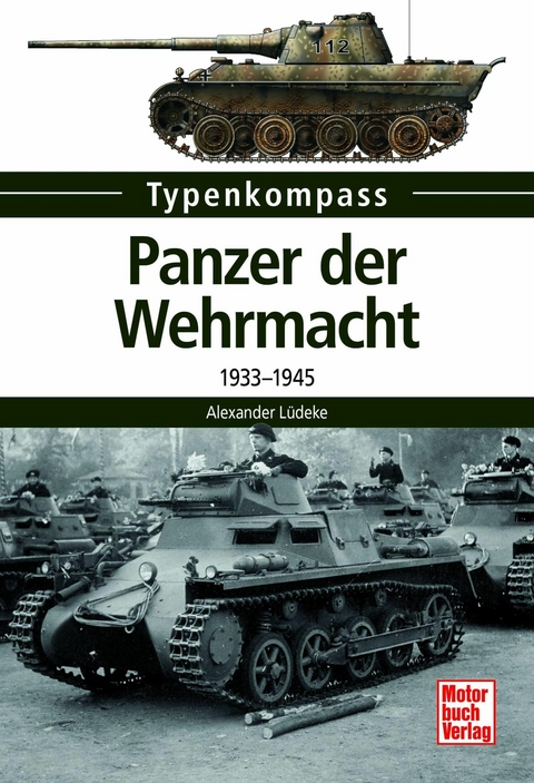 Panzer der Wehrmacht -  Alexander L&uuml;deke