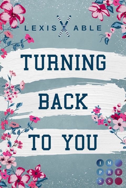 Turning Back to You (&raquo;Back to You&laquo;-Reihe 4) -  Lexis Able