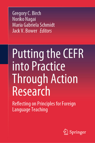 Putting the CEFR into Practice Through Action Research