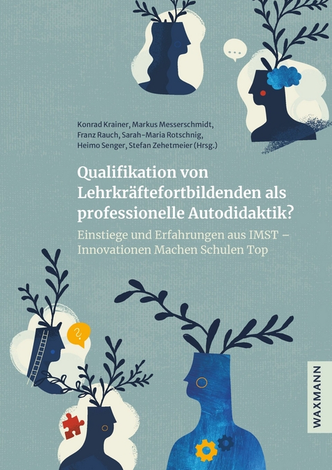 Qualifikation von Lehrkr&auml;ftefortbildenden als professionelle Autodidaktik? - 