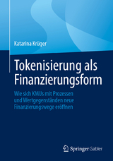 Tokenisierung als Finanzierungsform -  Katarina Krüger