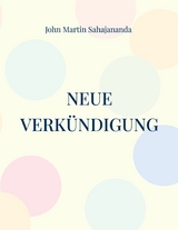 Neue Verk&uuml;ndigung - John Martin Sahajananda