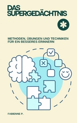 Das Superged&auml;chtnis - Fabienne P.