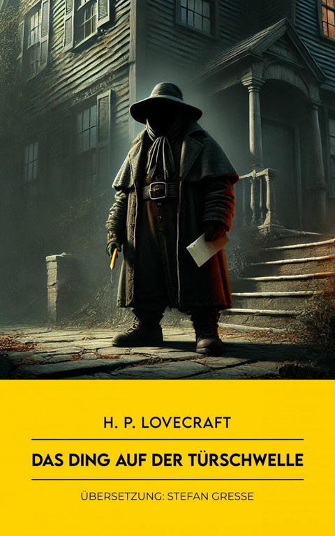 Das Ding auf der T&uuml;rschwelle - H. P. Lovecraft