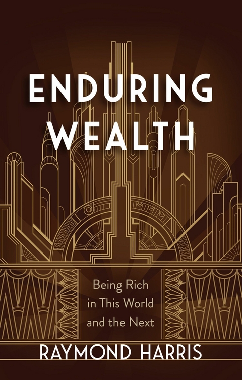 Enduring Wealth - Raymond Harris