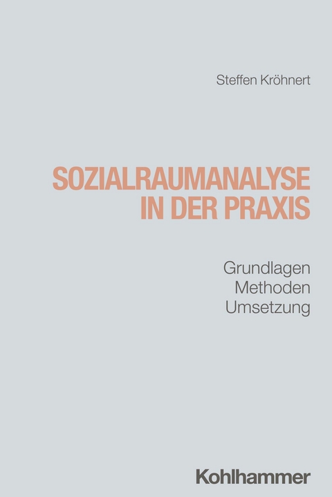 Sozialraumanalyse in der Praxis - Steffen Kr&ouml;hnert