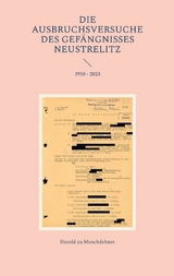 Die Ausbruchsversuche des Gef&auml;ngnisses Neustrelitz - Herold zu Moschdehner