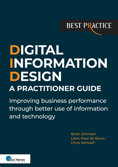 Digital Information Design (DID) – A Practitioner Guide - Brian Johnson, Chris Verhoef, Leon-Paul de Rouw