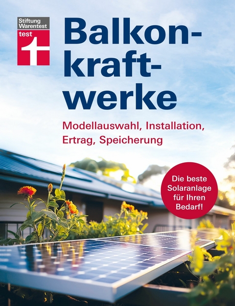 Balkonkraftwerke - Stromerzeugung mit Photovoltaik und Solarmodulen f&uuml;r Balkon, Garage oder Garten -  Stiftung Warentest