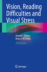 Vision, Reading Difficulties and Visual Stress - Arnold J. Wilkins, Bruce J. W. Evans