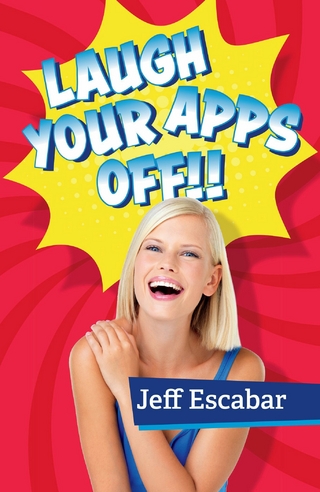 Laugh Your Apps Off!!