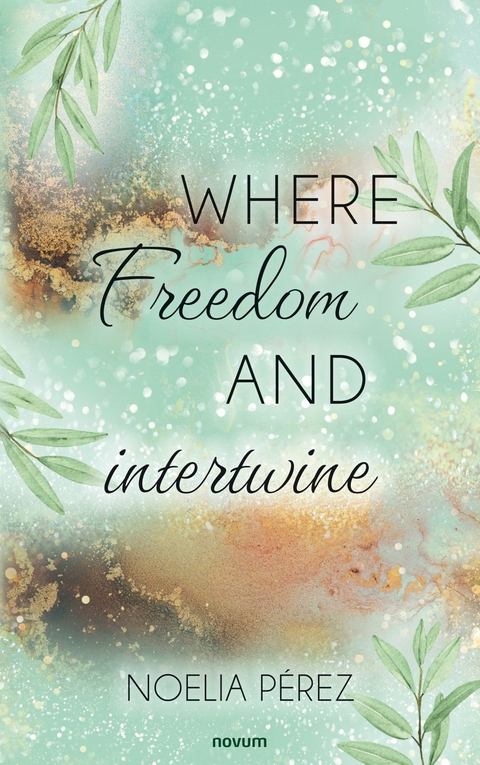 Where life and freedom intertwine - Noelia P&eacute;rez