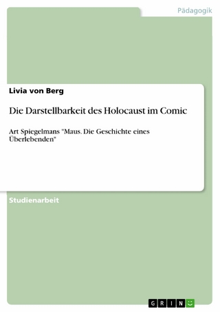 Die Darstellbarkeit des Holocaust im Comic