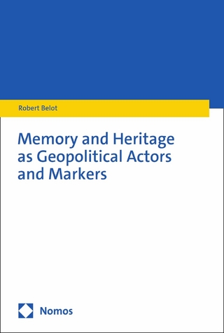Memory and Heritage as Geopolitical Actors and Markers