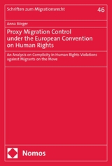 Proxy Migration Control under the European Convention on Human Rights -  Anna B&ouml;rger