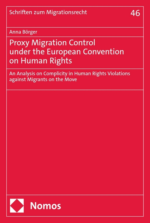 Proxy Migration Control under the European Convention on Human Rights -  Anna B&ouml;rger