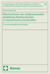 Mechanismen des zivilprozessualen kollektiven Rechtsschutzes in Deutschland und Brasilien -  Raul Campos Silva