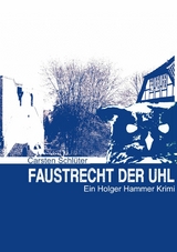 Faustrecht der Uhl - Carsten Schlüter