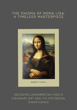 The Enigma of Mona Lisa: A Timeless Masterpiece