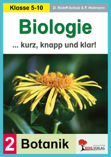 Biologie kurz, knapp und klar / Band 2: Botanik - Friedhelm Heitmann, Dorle Roleff-Scholz